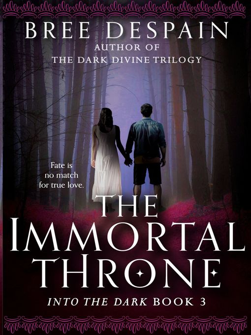 Title details for The Immortal Throne by Bree Despain - Available